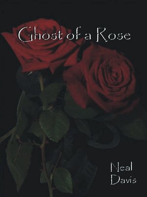 cover image of Ghost of a Rose